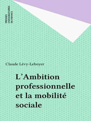 cover image of L'Ambition professionnelle et la mobilité sociale